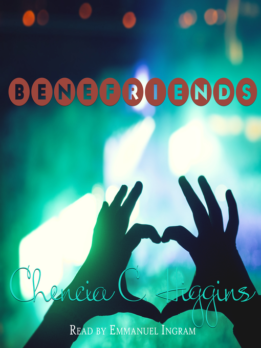 Title details for Benefriends by Chencia C. Higgins - Wait list